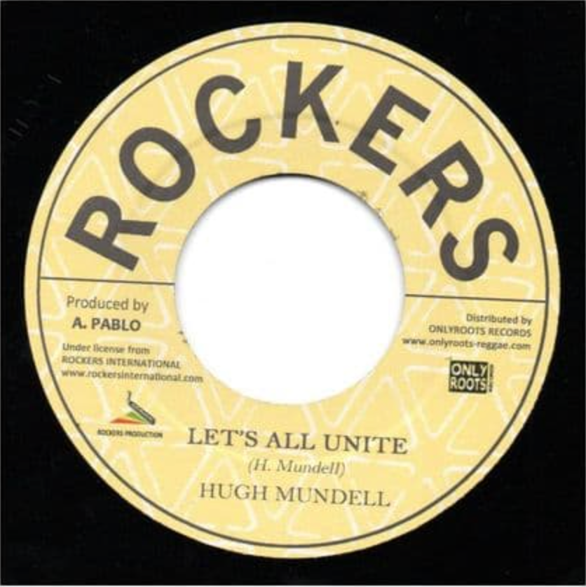 Hugh Mundell - Let's All Unite / Pablo & Rocker Allstars - Unity Dub