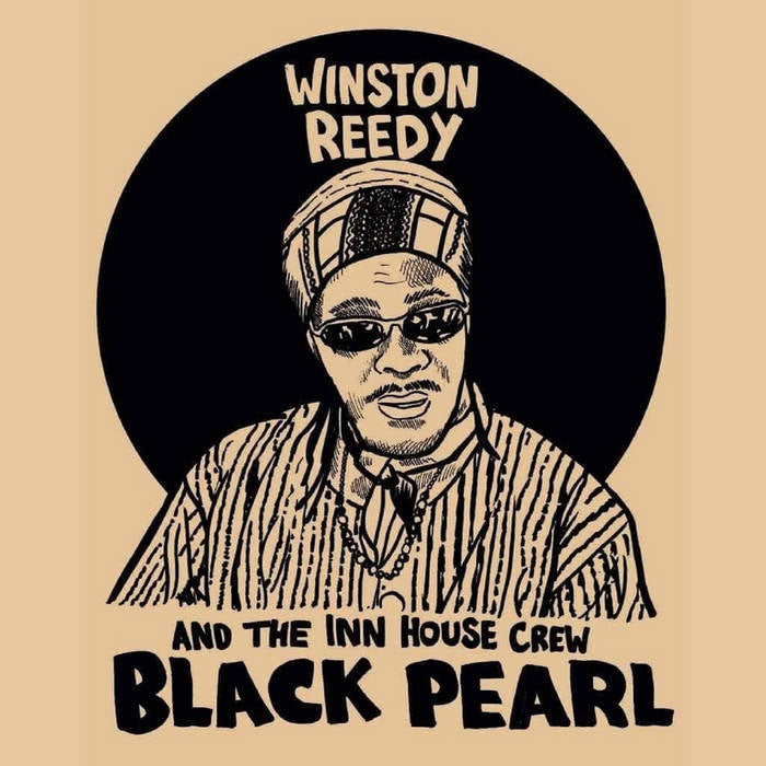 Winston Reedy and the Inn House Crew Black Pearl