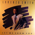 Lorenzo Smith ‎– Let Me Show You