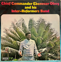 Chief Commander Ebenezer Obey and His Inter-Reformers Band