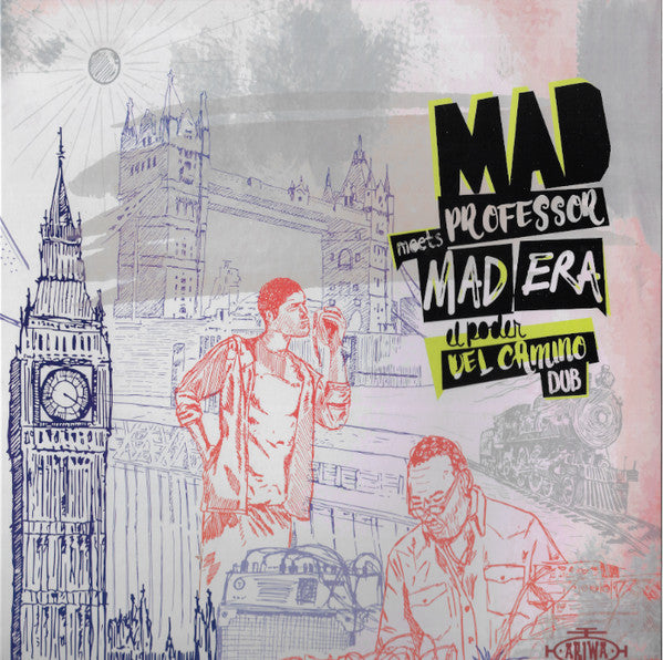 Mad Professor Meets Mad Era – El Poder Del Camino Dub