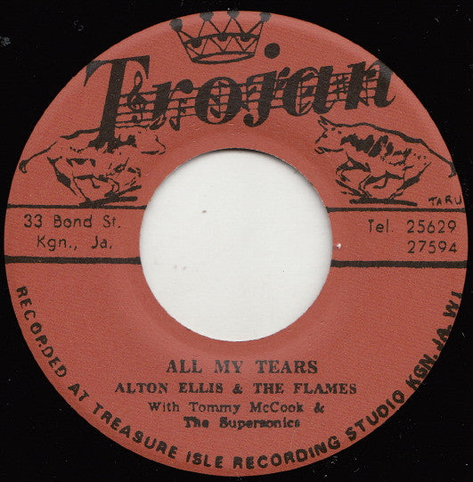 Alton Ellis & The Flames With Tommy McCook & The Supersonics ‎– All My Tears