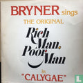 Lord Bruner - The Original Rich Man Poor Man in "Calygae"