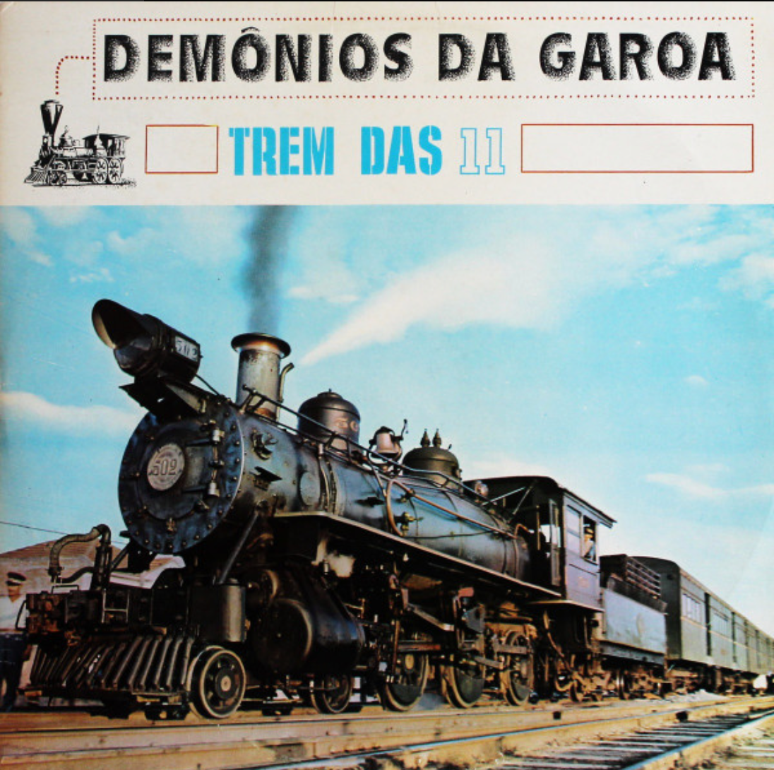Demônios Da Garoa ‎– Trem Das 11