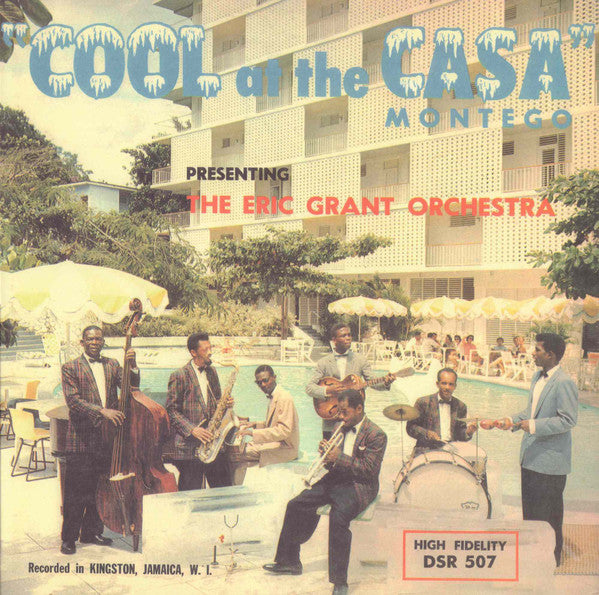 The Eric Grant Orchestra – Cool At The Casa Montego