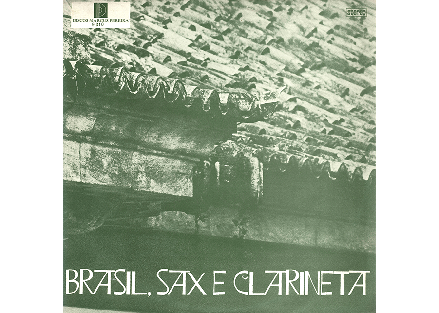 Abel Ferreira ‎– Brasil, Sax E Clarineta