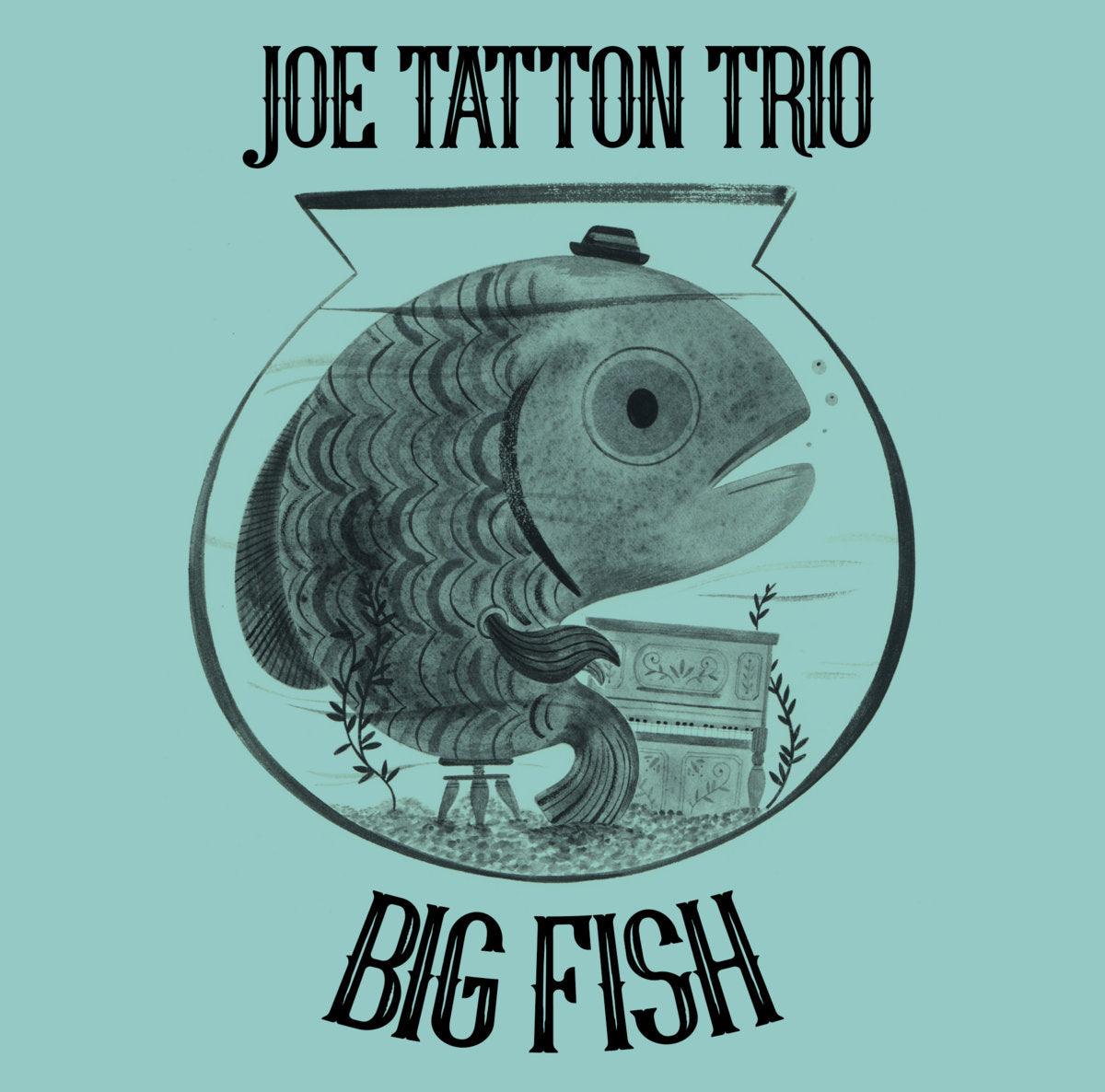 The Joe Tatton Trio ‎– Big Fish (CD)