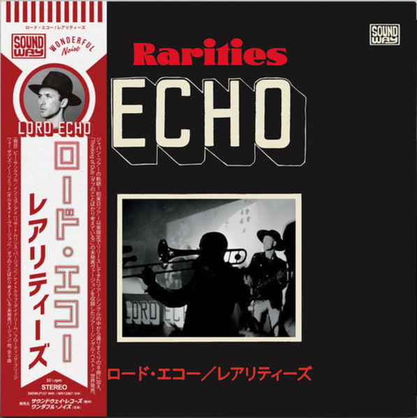 Lord Echo = ロード・エコー – Rarities=レアリティ