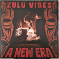 Zulu Vibes – A New Era