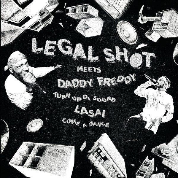 Legal Shot & Daddy Freddy, Lasai ‎– Turn Up Di Sound / Come A Dance