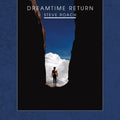 Steve Roach – Dreamtime Return