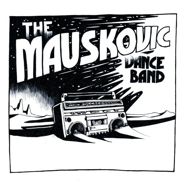 The Mauskovic Dance Band – Things To Do