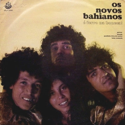 Os Novos Bahianos  – É Ferro Na Boneca!