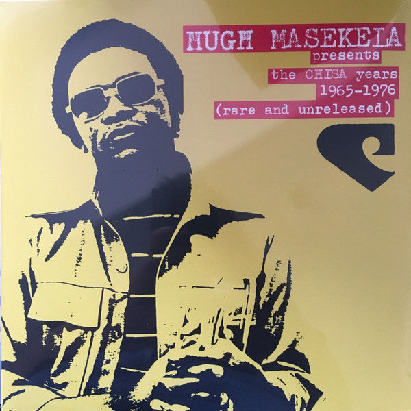 Hugh Masekela – The Chisa Years 1965-1976 (Rare And Unreleased)