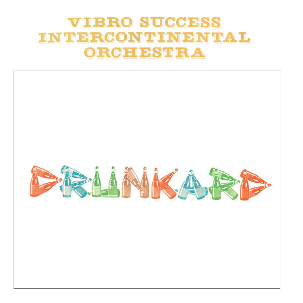 Vibro Success Intercontinental Orchestra – Drunkard