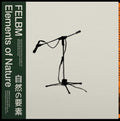 Felbm – Elements of Nature