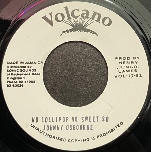 Johnny Osbourne – No Lollipop No Sweet So (7")