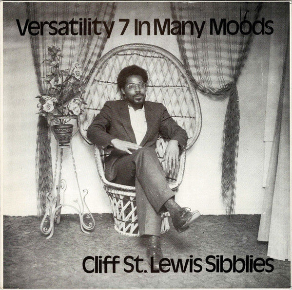Cliff St. Lewis Sibblies ‎– Versatility 7 In Many Moods
