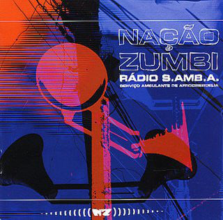 Nação Zumbi ‎– Radio S.AMB.A.