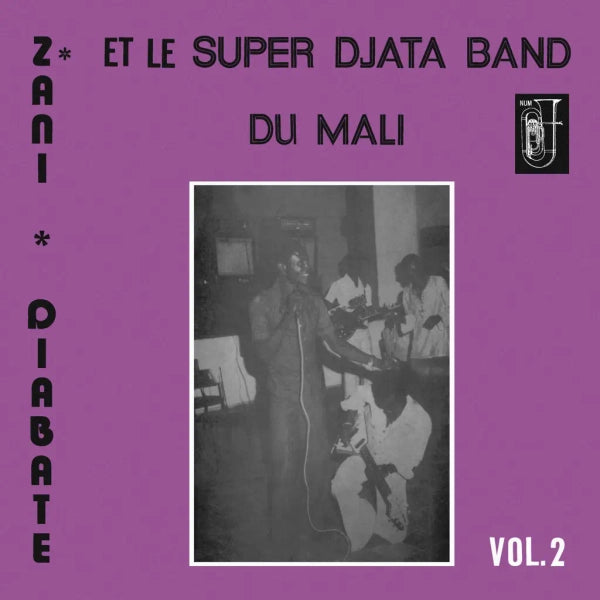 Zani Diabate et le Super Djata Band: Volume 2