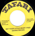 Dennis Brown – Set Your Little Heart Free