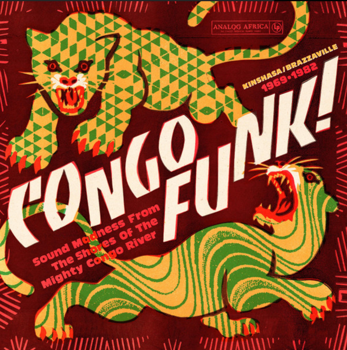 Congo Funk! Sound Madness From The Shores Of The Mighty Congo River