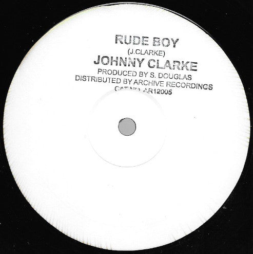 Johnny Clarke – Rude Boy / You Better Try