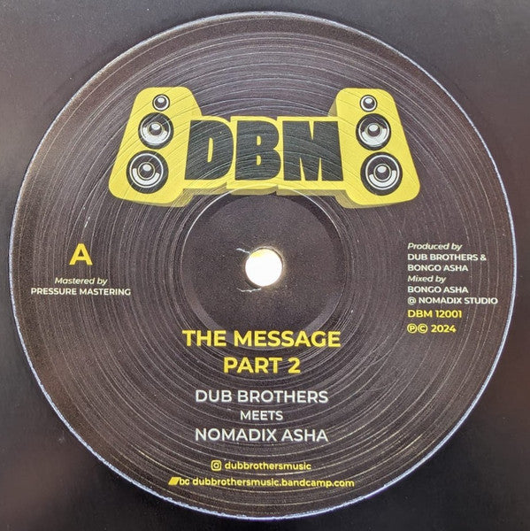 Dub Brothers Meets Nomadix – The Message