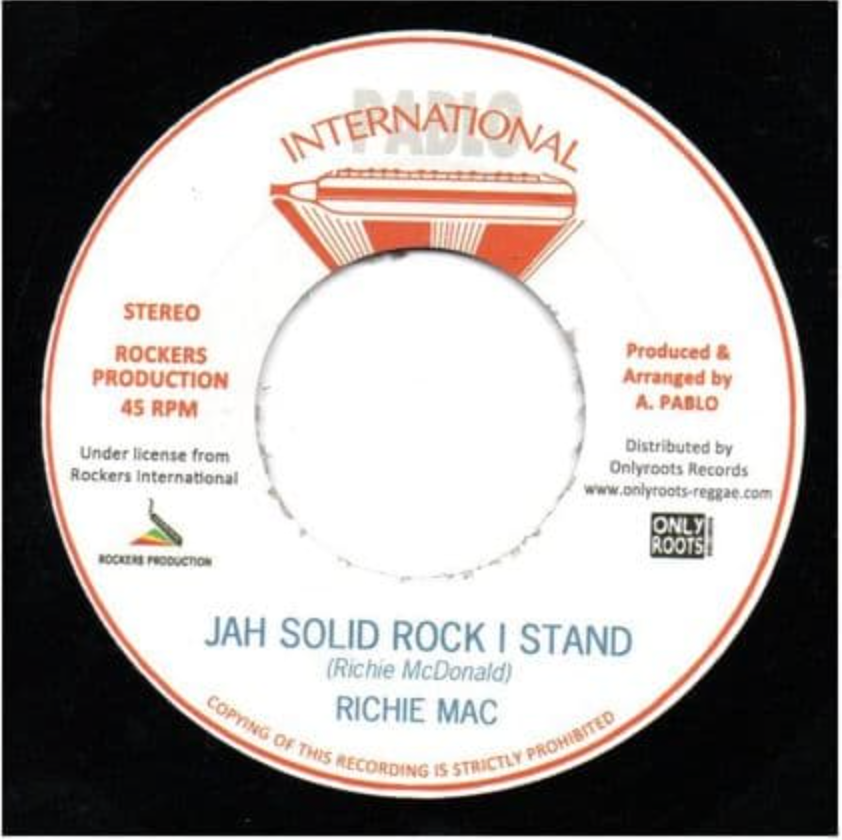 Richie Mac - Jah Solid Rock I Stand / Augustus Pablo - Java