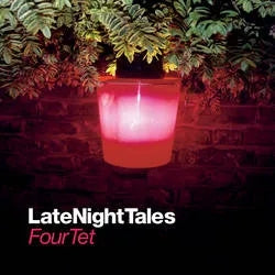 FourTet - Late Night Tales