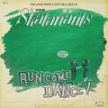 The Skatanauts – Run Come Dance!