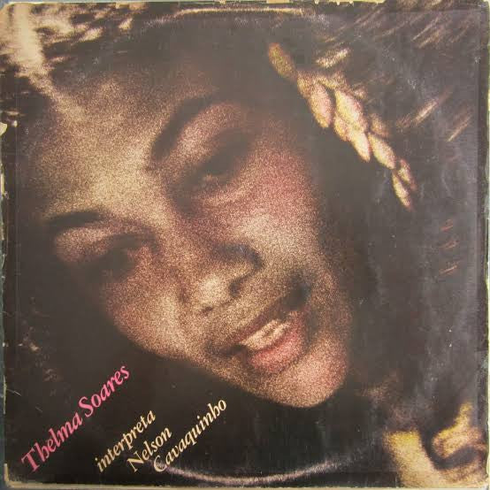 Thelma Soares ‎– Thelma Soares Interpreta Nelson Cavaquinho