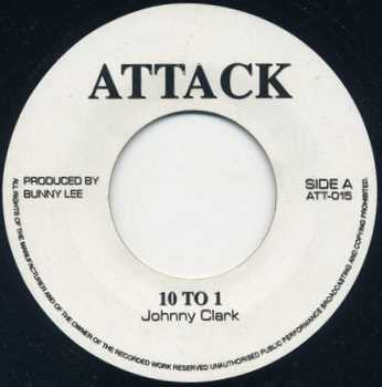Johnny Clark + King Tubby ‎– 10 To 1 / 10 To Dub