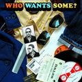 Various ‎– Who Wants Some?