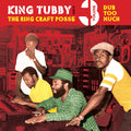 King Tubby Meets The Ring Craft Posse – Dub Too Much (Volume 3)