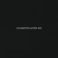 Cigarettes After Sex – Cigarettes After Sex