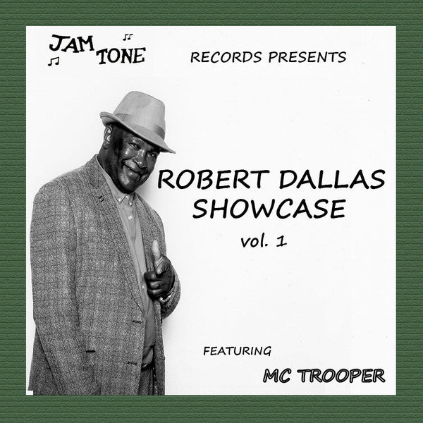 Robert Dallas ,Featuring M.C. Trooper – Showcase Vol 1