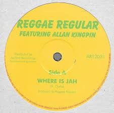 Reggae Regular Featuring Allan Kingpin – Where Is Jah / Black S