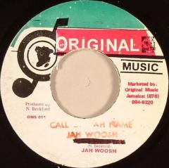 Jah Woosh  - Call On Jah Name