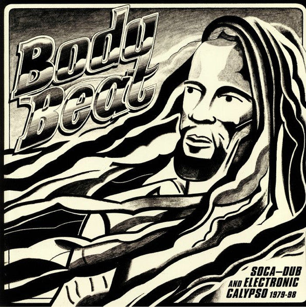 Various – Body Beat (Soca-Dub And Electronic Calypso 1979-98)