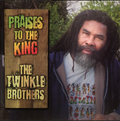 The Twinkle Brothers ‎– Praises To The King