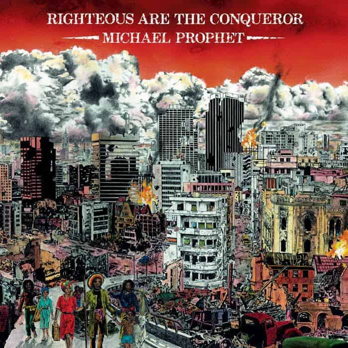 Michael Prophet - Righteous Are The Conqueror