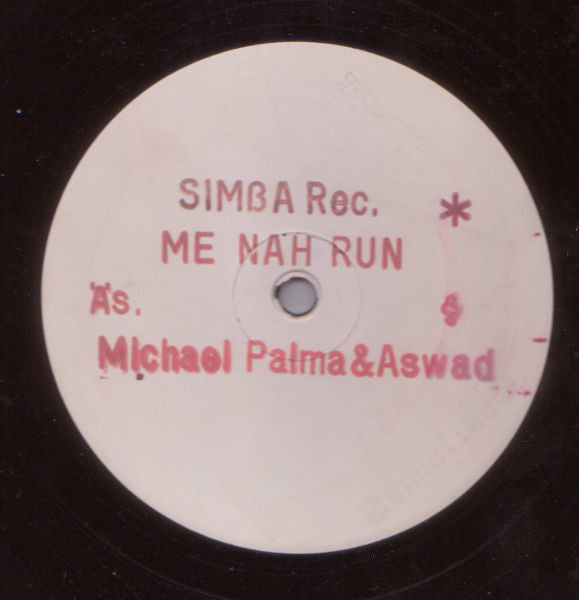 Michael Palma* & Aswad / Jackie Parris* ‎– Me Nah Run / When You Are Young