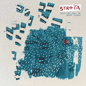 STR4TA – When You Call Me / Night Flight