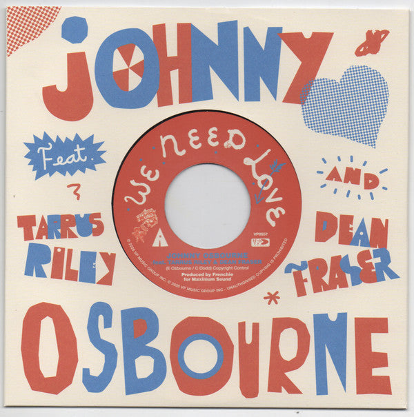 Johnny Osbourne Feat. Tarrus Riley And Dean Fraser – We Need Love
