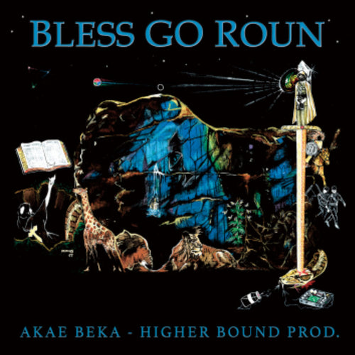 Akae Beka – Bless Go Roun