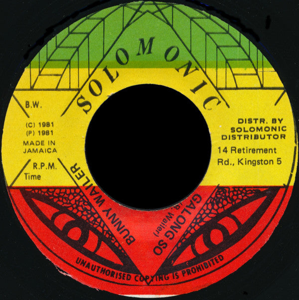 Bunny Wailer – Galong So