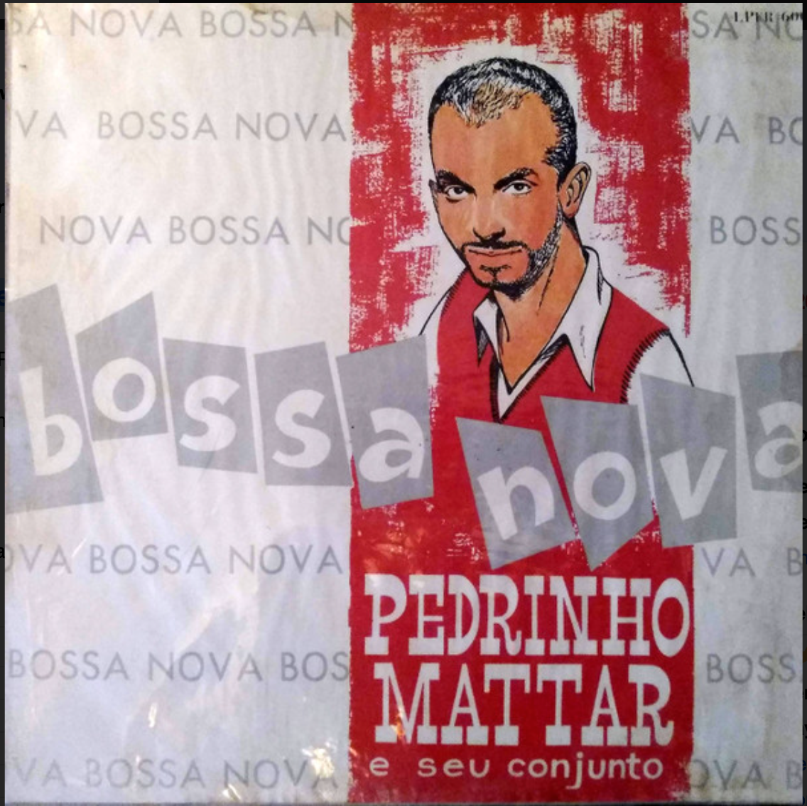Pedrinho Mattar E Seu Conjunto ‎– Bossa Nova