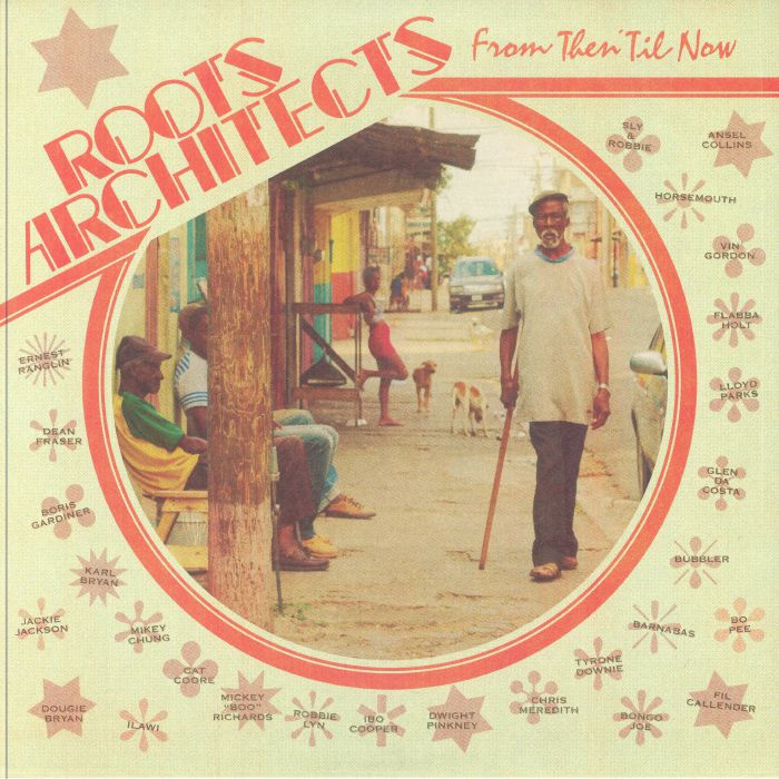 Roots Architects – From Then Til Now
