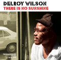 Delroy Wilson – There Is No Sunshine (The Blackbeard Years 1976-1985)